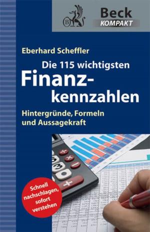 Cover of the book Die 115 wichtigsten Finanzkennzahlen by Gerd Uecker
