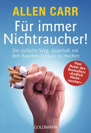 Cover of the book Für immer Nichtraucher! by Andreas Odenwald, Günter Schöneis