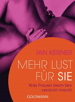 Cover of the book Mehr Lust für sie by Beate Maxian