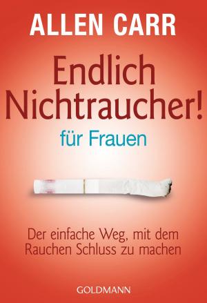 Cover of the book Endlich Nichtraucher - für Frauen by Cassandra Clare, Robin Wasserman