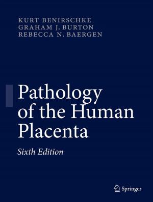Cover of the book Pathology of the Human Placenta by CMR of Xiamen University