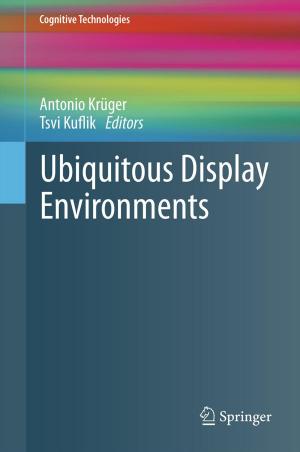 Cover of the book Ubiquitous Display Environments by Norbert Kuhn, Thomas M. Klapötke