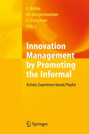Cover of the book Innovation Management by Promoting the Informal by Christel Kumbruck, Wibke Derboven