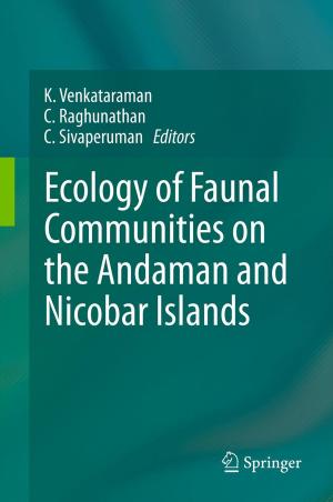 Cover of the book Ecology of Faunal Communities on the Andaman and Nicobar Islands by 