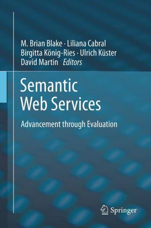 Cover of the book Semantic Web Services by José Ramiro Martínez-de Dios, Alberto de San Bernabé-Clemente, Arturo Torres-González, Anibal Ollero
