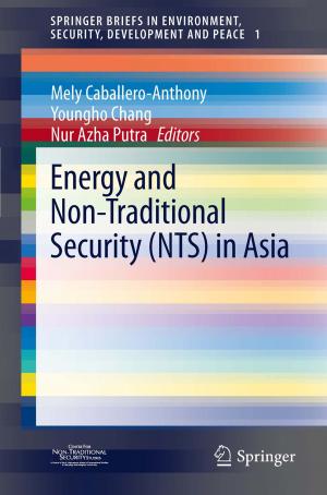 Cover of the book Energy and Non-Traditional Security (NTS) in Asia by Stephan Porten