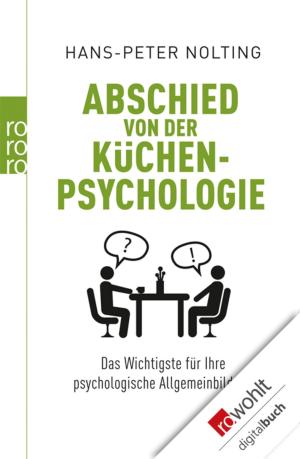 Cover of the book Abschied von der Küchenpsychologie by Volker G. Heinz