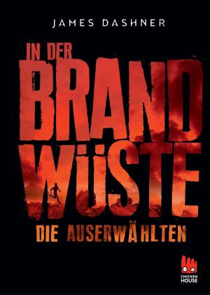 Cover of the book Die Auserwählten - In der Brandwüste by Rick Riordan