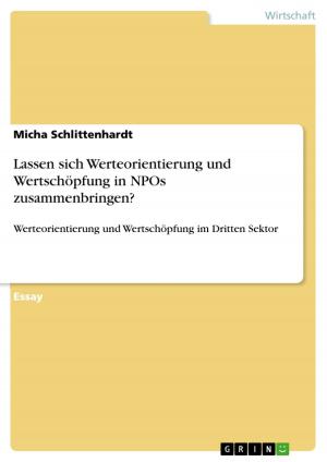 Cover of the book Lassen sich Werteorientierung und Wertschöpfung in NPOs zusammenbringen? by jan bauer