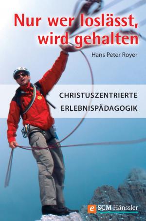 Book cover of Nur wer loslässt, wird gehalten