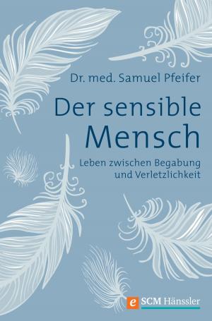 Cover of the book Der sensible Mensch by Andreas Malessa