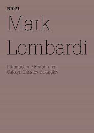 Cover of the book Mark Lombardi by Paul Brodowsky, Tanja Dückers, Franz Kafka, Sibylle Lewitscharoff, Michel Mettler, Joachim Zelter, T