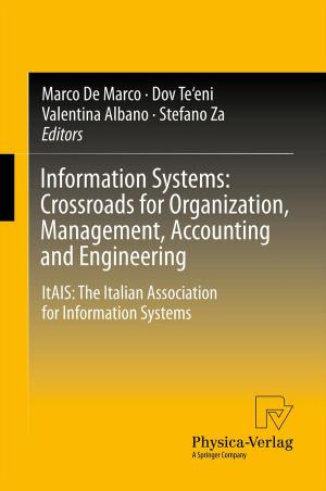 Cover of the book Information Systems: Crossroads for Organization, Management, Accounting and Engineering by Olof Arwinge
