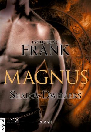 Cover of the book Shadowdwellers - Magnus by Nalini Singh