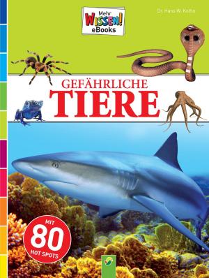Cover of the book Gefährliche Tiere - Interaktiv by Susanne Wiedemuth
