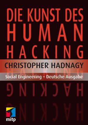 Cover of the book Die Kunst des Human Hacking by Gunter Saake, Kai-Uwe Sattler, Andreas Heuer