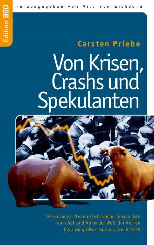 Cover of the book Von Krisen, Crashs und Spekulanten by Reinhart Brandau