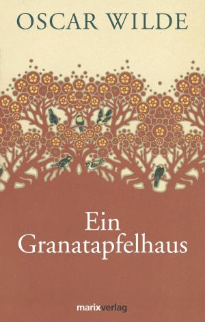 Cover of the book Ein Granatapfelhaus by Friedrich Hölderlin