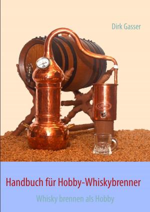 Cover of the book Handbuch für Hobby-Whiskybrenner by Kathleen Lassak