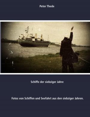 Cover of the book Schiffe der siebziger Jahre by Jan Slowak