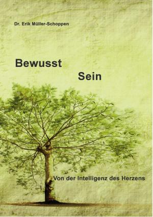 Cover of the book Bewusst Sein by Hugo Ball, Carl Einstein, Ludwig Rubiner