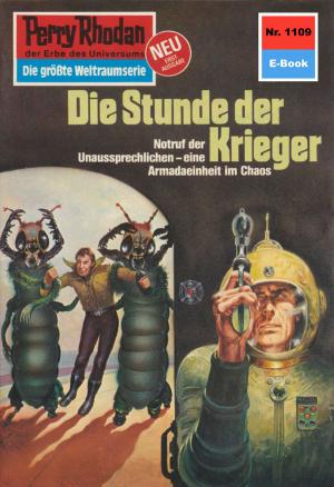 Cover of the book Perry Rhodan 1109: Die Stunde der Krieger by Hans Kneifel