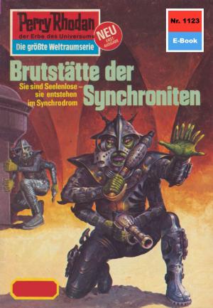 Cover of the book Perry Rhodan 1123: Brutstätte der Synchroniten by H. G. Ewers, William Voltz, K. H. Scheer, Kurt Mahr