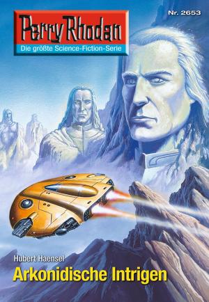 Cover of the book Perry Rhodan 2653: Arkonidische Intrigen by Jo Zybell