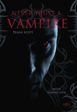 Book cover of Never trust a vampire