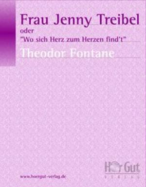 Book cover of Frau Jenny Treibel oder 'Wo sich Herz zum Herzen find't'
