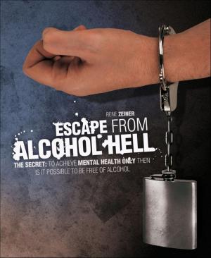 Cover of the book Escape from Alcohol Hell by Glenn Stirling
