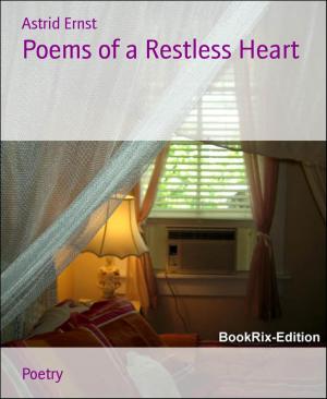 Cover of the book Poems of a Restless Heart by Mattis Lundqvist