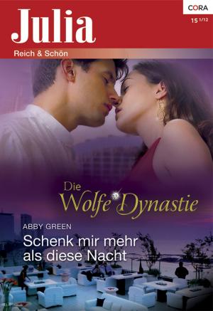 Cover of the book Schenk mir mehr als diese Nacht by Katherine Garbera