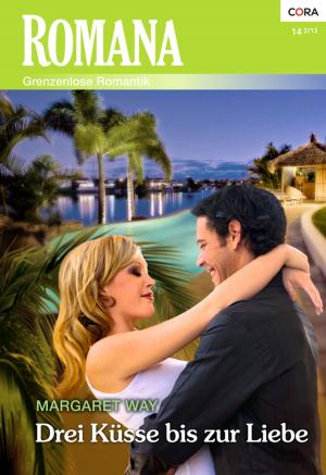Cover of the book Drei Küsse bis zur Liebe by Kimberly Lang