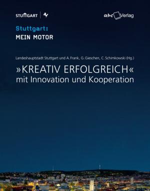 Cover of the book Kreativ erfolgreich by Martina Caspary, Susanne Kriegelstein, Gerhard Gieschen