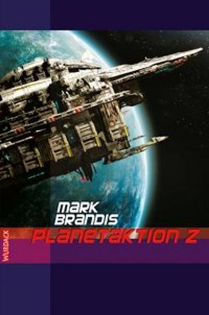 Cover of Mark Brandis - Planetaktion Z