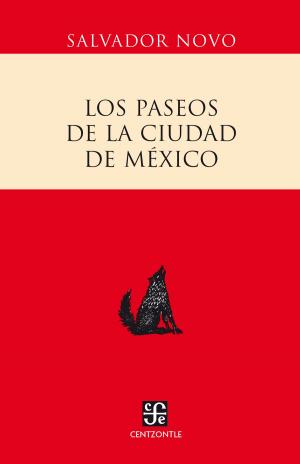 Cover of the book Los paseos de la ciudad de México by Homero Aridjis