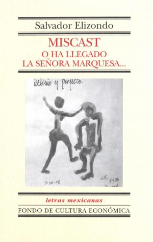 Cover of the book Miscast by Cristina Rivera Garza