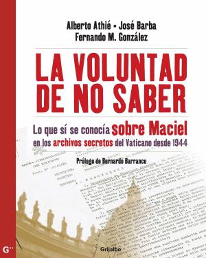 Cover of the book La voluntad de no saber by Carlos Salinas de Gortari