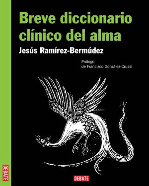 Cover of the book Breve diccionario clínico del alma by José Agustín