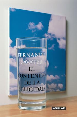 Cover of the book El contenido de la felicidad by Jordi Sierra i Fabra