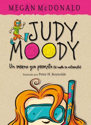Cover of the book Un verano que promete (si nadie se entromete) (Colección Judy Moody 10) by Toni Hill