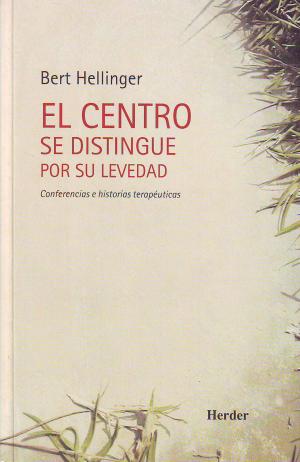 Cover of the book El centro se distingue por su levedad by Jean Grondin