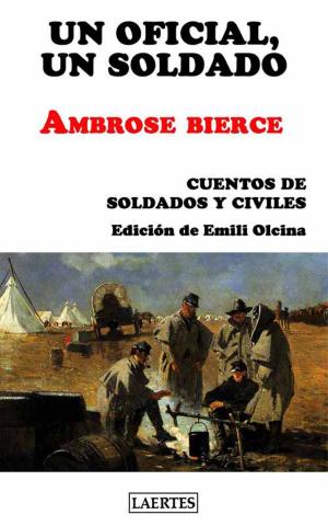 Cover of the book Oficial, un soldado, Un by Jack London