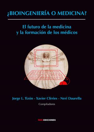 Cover of the book ¿Bioingeniería o medicina? by Horacio Vázquez-Rial, María Teresa González Cortés