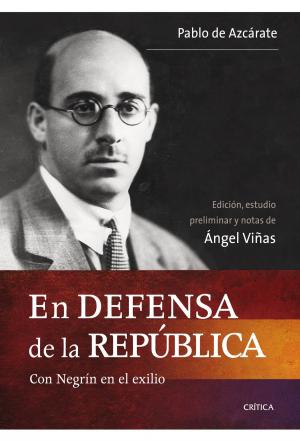 Cover of the book En defensa de la República by Ángeles Caso