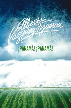 Cover of the book ¡Panamá! ¡Panamá! by Eric Lilliput, Laia López