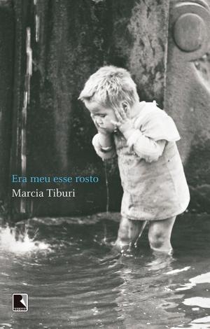 Cover of the book Era meu esse rosto by Leticia Wierzchowski