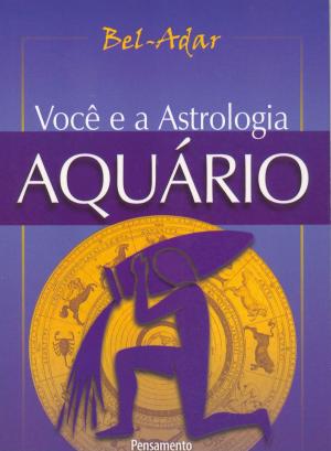 Cover of the book Você e a Astrologia - Aquário by H. P.  Blavatsky