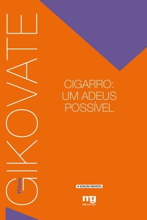 Cover of the book Cigarro: um adeus possível by Douglas Hankins